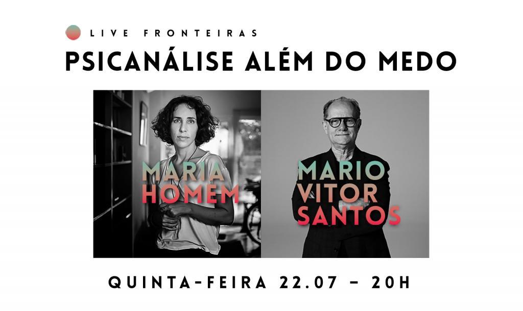 Maria Homem e Mario Vitor Santos participam da Live Fronteiras nesta quinta (22)