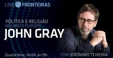Jerônimo Teixeira fala sobre política e religião na obra de John Gray na Live Fronteiras desta quarta-feira (14)